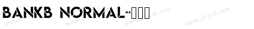 BankB Normal字体转换